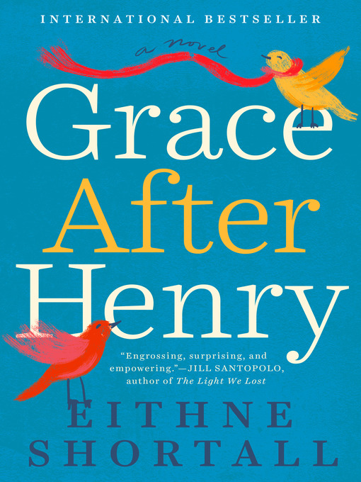 Title details for Grace After Henry by Eithne Shortall - Wait list